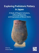 Exploring Prehistoric Pottery in Japan