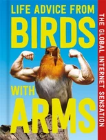 Life Advice from Birds with Arms