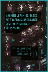 Machine Learning Based Air Traffic Surveillance System Using Image Processing