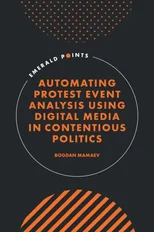 Automating Protest Event Analysis Using Digital Media in Contentious Politics