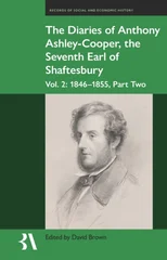 The Diaries of Anthony Ashley-Cooper, the Seventh Earl of Shaftesbury