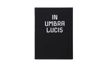 In Umbra Lucis