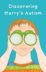 Discovering Harry’s Autism