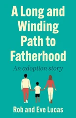 A Long and Winding Path to Fatherhood