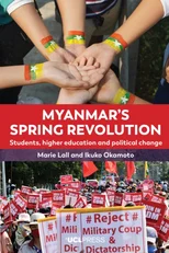 Myanmar’s Spring Revolution