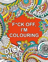 F*ck Off, I'm Colouring