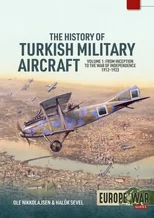 The History of Turkish Military Aircraft Volume 1