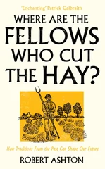 Where Are the Fellows Who Cut the Hay?