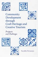 Community Development Through Craft Heritage and Creative Tourism