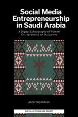 Social Media Entrepreneurship in Saudi Arabia