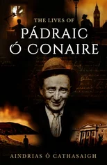 The Lives of Padraic O Conaire