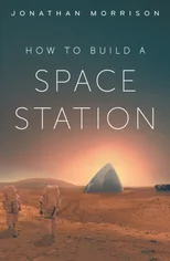 How to Build a Space Station