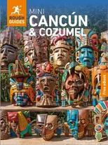 Rough Guides Mini Cancun and Cozumel