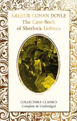 The Case-Book of Sherlock Holmes