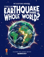 Could an Earthquake Shake the Whole World?