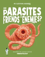 Are Parasites Friends or Enemies?