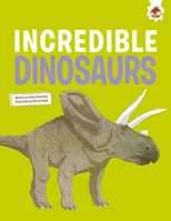 Incredible Dinosaurs