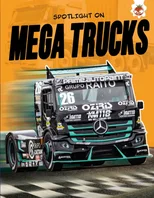 Spotlight on Mega Trucks