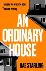 An Ordinary House