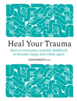 Heal Your Trauma