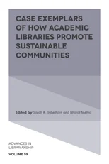 Case Exemplars of How Academic Libraries Promote Sustainable Communities