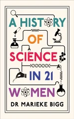 A History of Science in 21 Women