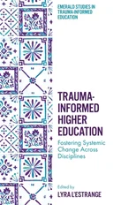 Trauma-Informed Higher Education