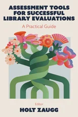 Assessment Tools for Successful Library Evaluations