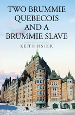 Two Brummie Quebecois and a Brummie Slave