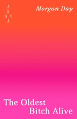 The Oldest Bitch Alive