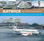 Gatwick in Photographs