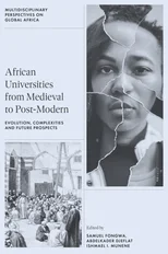 African Universities from Medieval to Post-Modern
