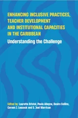 Enhancing Inclusive Practices, Teacher Development and Institutional Capacities in the Caribbean