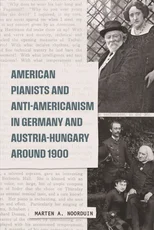 American Pianists and Anti-Americanism in Germany and Austria-Hungary around 1900