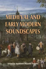 Medieval and Early Modern Soundscapes