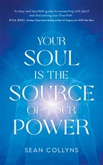 Your Soul Is the Source of Your Power