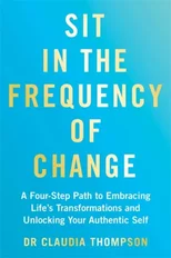 Sit in the Frequency of Change
