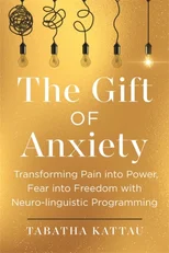 The Gift of Anxiety