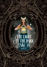 The Light in the Dark Tarot & Oracle Deck