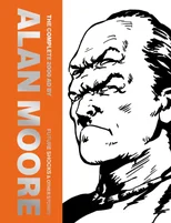 The Complete 2000 AD By Alan Moore