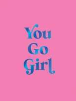 You Go Girl