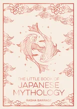 The Little Book of Japanese Mythology