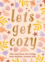 Let's Get Cozy