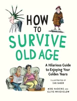 How to Survive Old Age