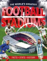 The World's Greatest Football Stadiums