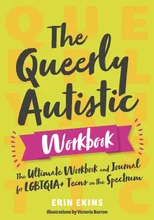 The Queerly Autistic Workbook