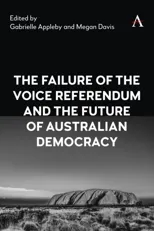 The Failure of the Voice Referendum and the Future of Australian Democracy