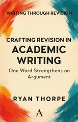 Crafting Revision in Academic Writing