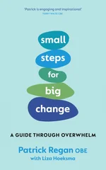Small Steps for Big Change