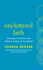Uncluttered Faith